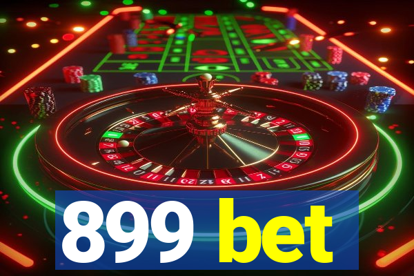 899 bet